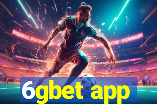 6gbet app